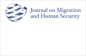 Journal on Migration and Human Security - All Issues