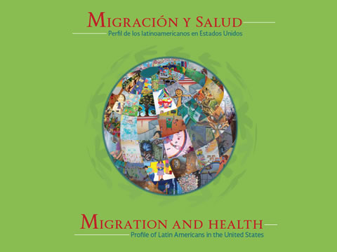 Migración y Salud Perfill de los latinoamericanos en Estados Unidos / Migration and Health Profile of Latin Americans in the United States