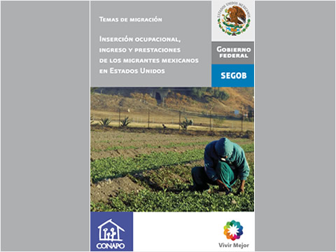 Inserción ocupacional, ingreso y prestaciones de los migrantes mexicanos en Estados Unidos, 2008
